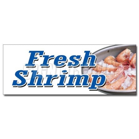 Signmission FRESH SHRIMP DECAL sticker local caught shrimper cold steamed pound, D-12 Fresh Shrimp D-12 Fresh Shrimp